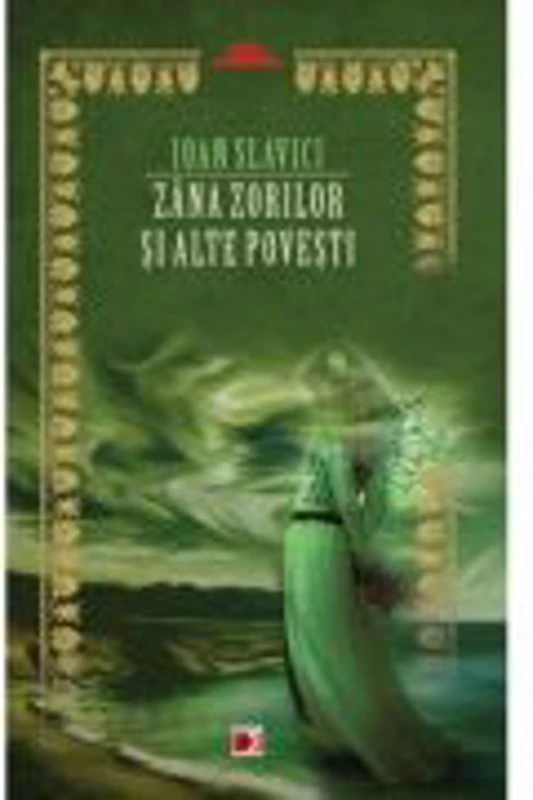 Zana - zanelor si alte povesti - Ioan Slavici
