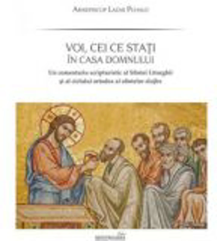 Voi, cei ce stati in casa Domnului - IPS Lazar Puhalo