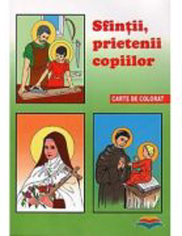 Sfintii, prietenii copiilor. Carte de colorat