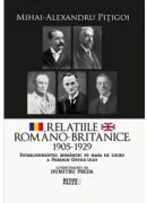 Relatiile romano-britanice, 1905-1929 - Mihai-Alexandru Pitigoi