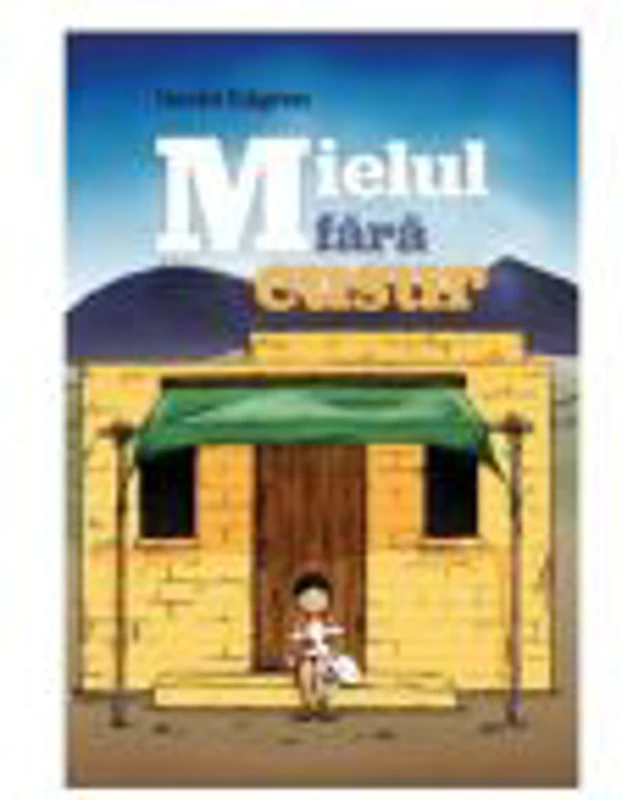 Mielul fara cusur - David Edgren
