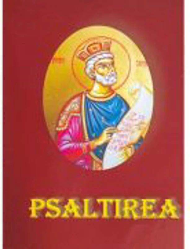 Psaltirea Prorocului si Imparatului David