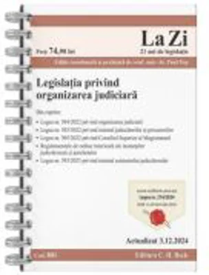 Legislatia privind organizarea judiciara. Actualizat la 3. 12. 2024 - Coord. Paul Pop