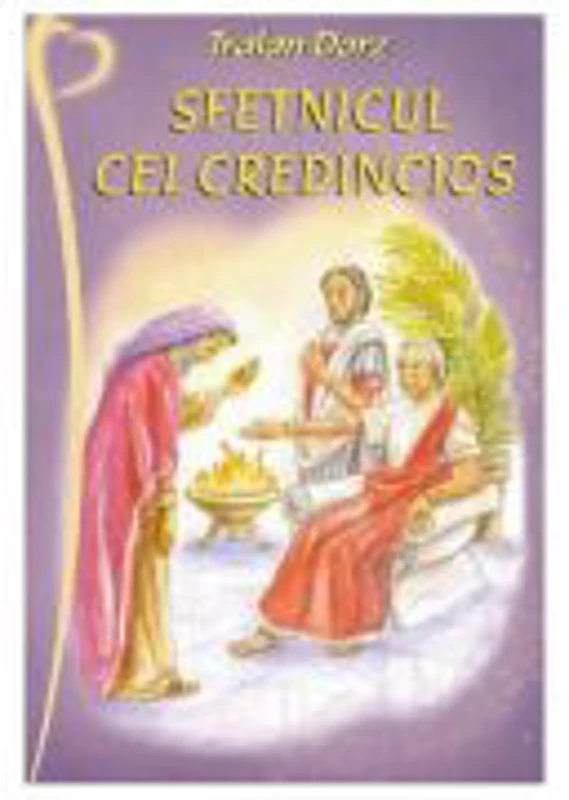 Sfetnicul cel credincios - Traian Dorz