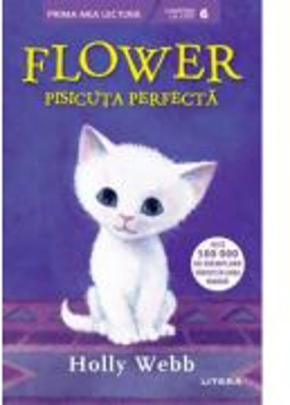 Flower, pisicuta perfecta - Holly Webb