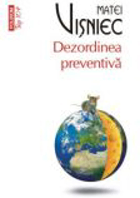 Dezordinea preventiva - Matei Visniec