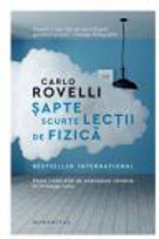 Sapte scurte lectii de fizica - Carlo Rovelli