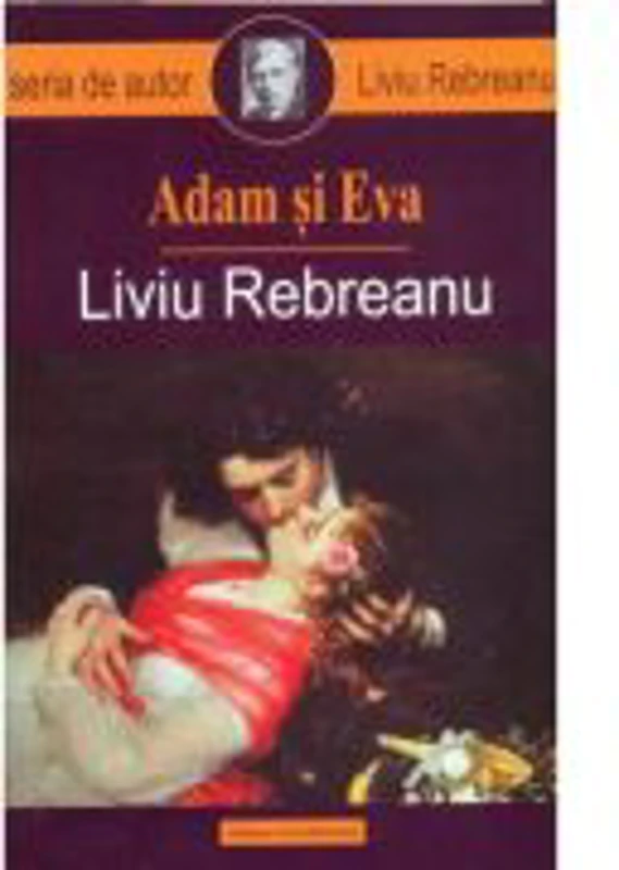 Adam si Eva - Liviu Rebreanu