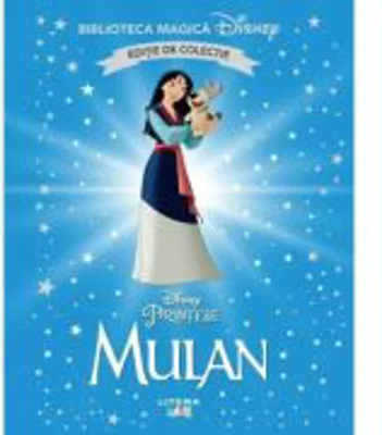 Mulan. Volumul 49. Disney. Biblioteca magica, editie de colectie