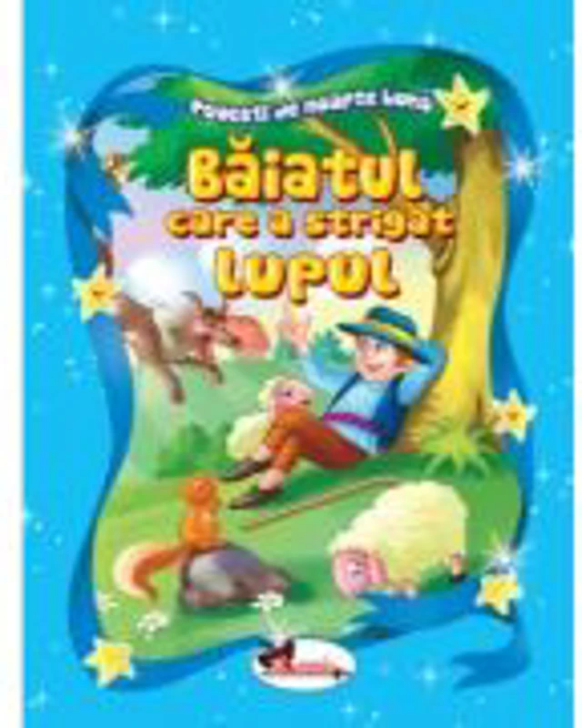 Baiatul care a strigat lupul. Povesti de noapte buna
