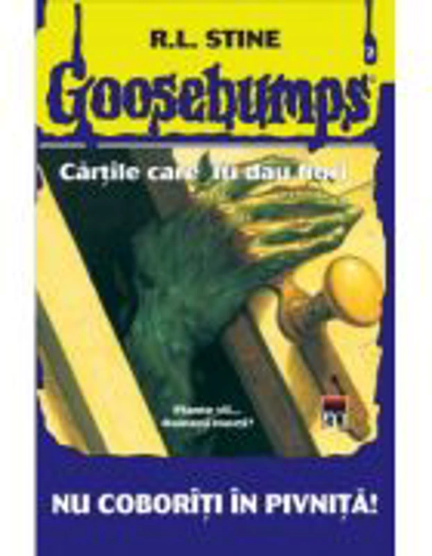 Goosebumps. Nu coboriti in pivnita - RL. Stine