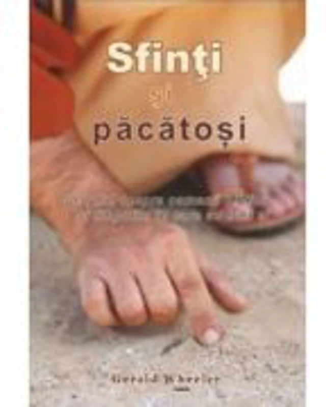 Sfinti si pacatosi - Gerald Wheeler