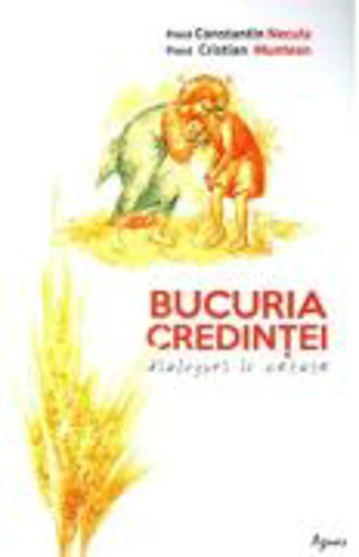Bucuria credintei - Constantin Necula