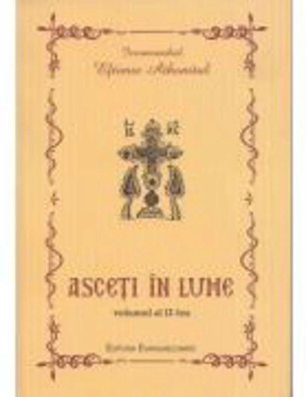 Asceti in lume, volumul 2 - Eftimie Athonitul