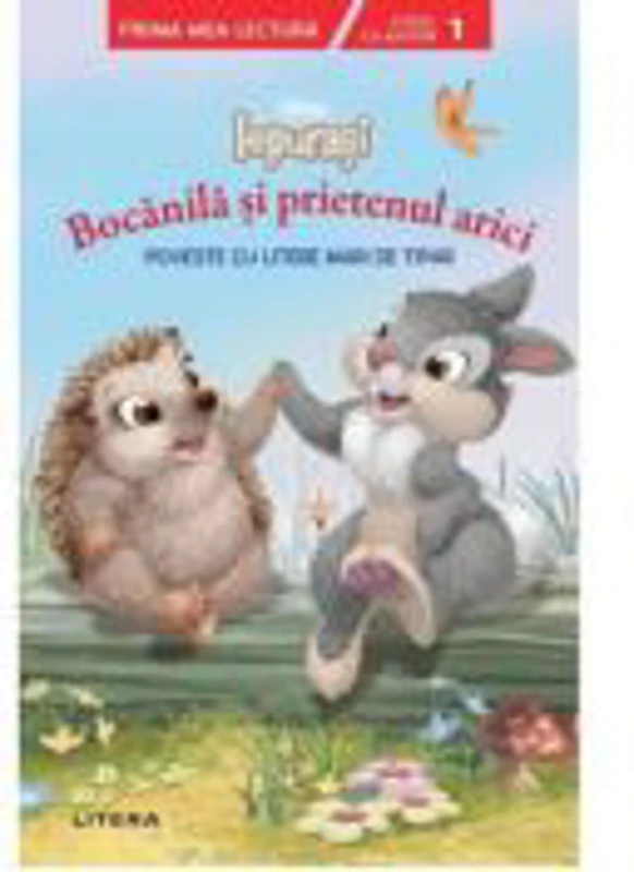Disney. Iepurasi. Bocanila si prietenul arici. Poveste cu litere mari de tipar
