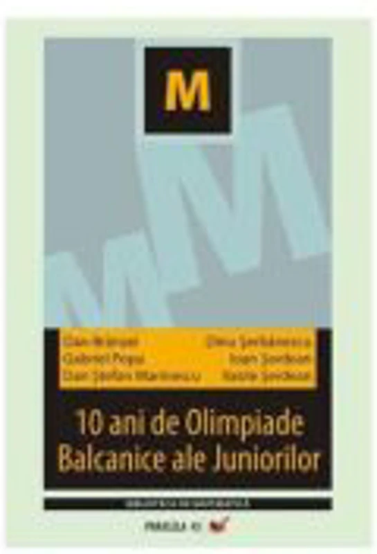 10 ani de Olimpiade Balcanice ale Juniorilor - Dan Branzei