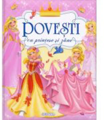 Povesti cu printese si zane