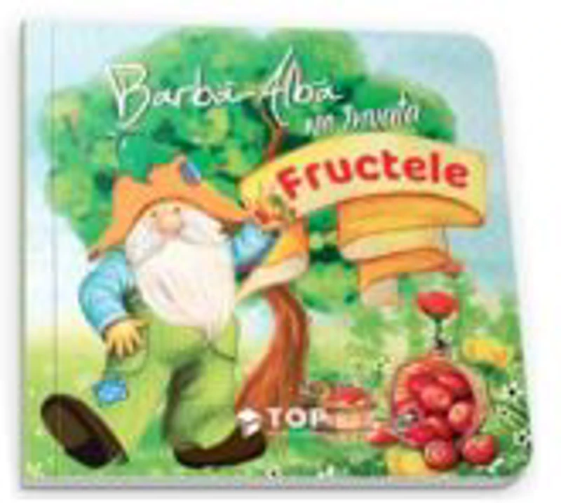 Barba Alba ne invata fructele