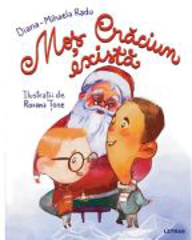 Mos Craciun exista - Diana-Mihaela Radu