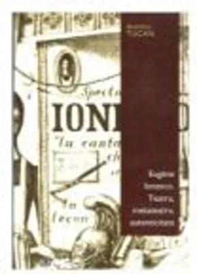Eugene Ionesco-Teatru. Metateatru. Autenticitate - Dumitru Tucan