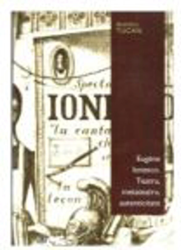 Eugene Ionesco-Teatru. Metateatru. Autenticitate - Dumitru Tucan