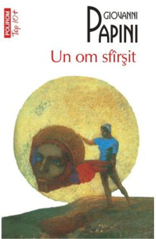Un om sfirsit - Giovanni Papini