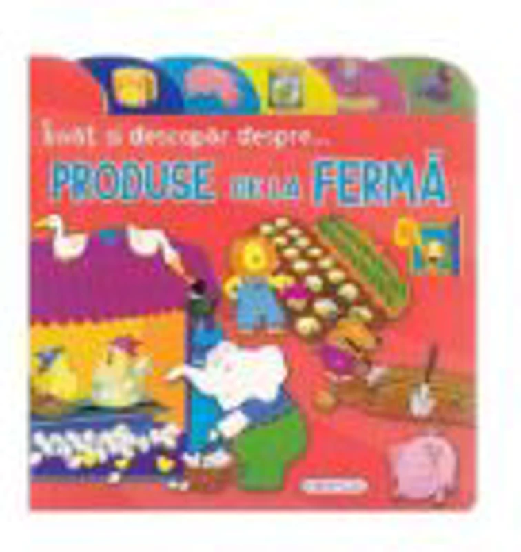 Invat si descopar despre... produse de la ferma