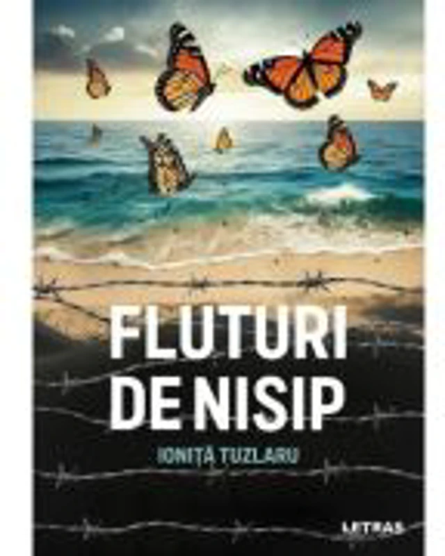 Fluturi de nisip - Ionita Tuzlaru