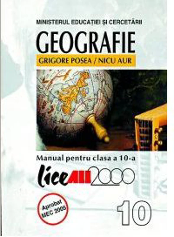 Geografie. Manual clasa 10 - Grigore Posea