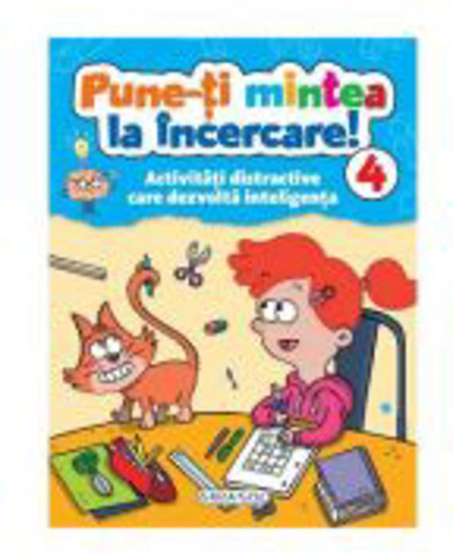 Pune-ti mintea la incercare! Volumul 4