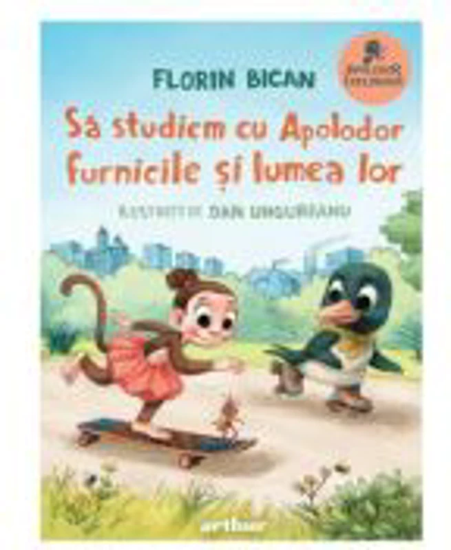Sa studiem cu Apolodor furnicile si lumea lor - Florin Bican