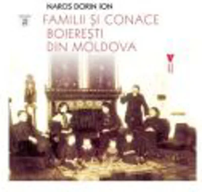 Familii si conace boieresti din Moldova - Narcis Dorin Ion