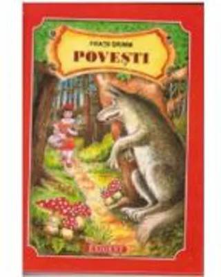 Povesti - Fratii Grimm