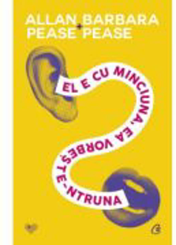El e cu minciuna, ea vorbeste-ntruna - Allan Pease, Barbara Pease