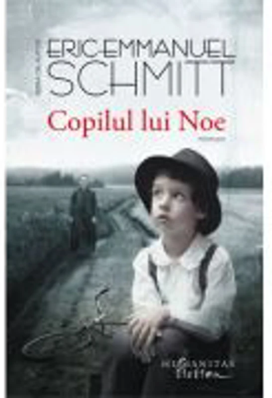 Copilul lui Noe - Eric-Emmanuel Schmitt