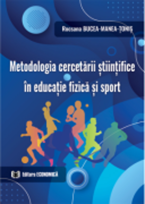 Metodologia cercetarii stiintifice in educatie fizica si sport - Rocsana Bucea-Manea-Tonis