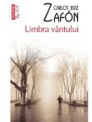 Umbra vantului. Editie de buzunar - Carlos Ruiz Zafón