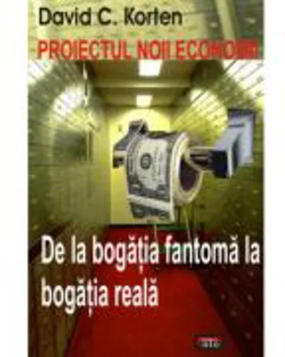 Proiectul noii economii - David C. Korten