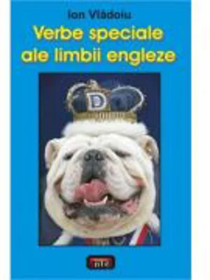 Verbe speciale ale limbii engleze - Ion Vladoiu