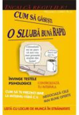 Incalca regulile! Cum sa gasesti o slujba rapid - William A. Cohen