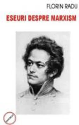 Eseuri despre marxism - Florin Radu