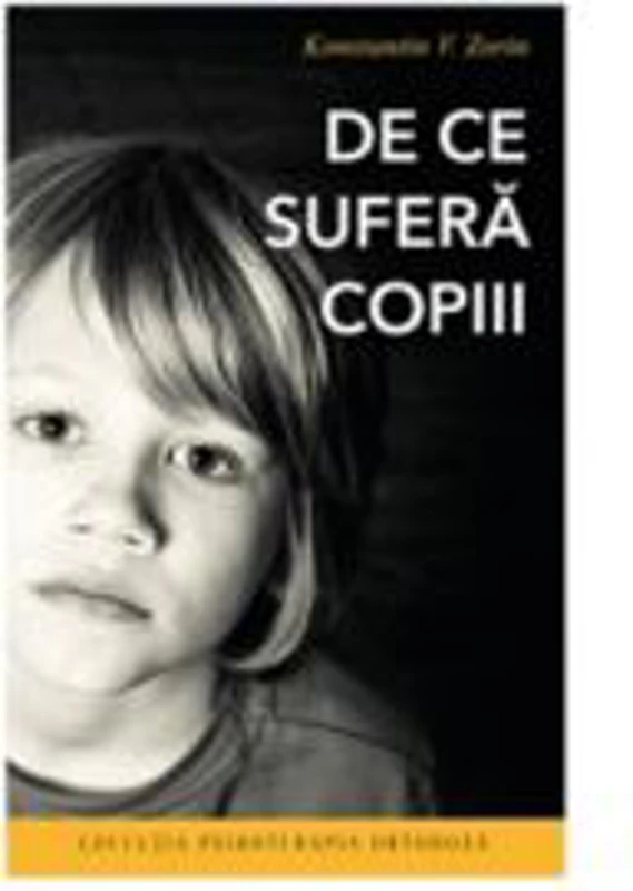 De ce sufera copiii, editia a doua - Konstantin V. Zorin