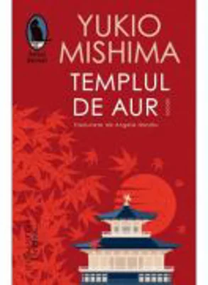 Templul de aur - Yukio Mishima