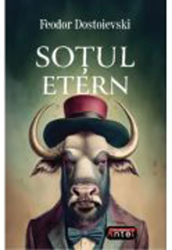 Sotul etern - F. M. Dostoievski