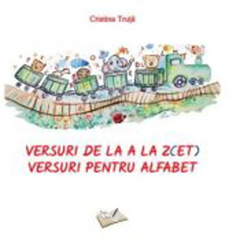 Versuri de la A la Z(ET). Versuri pentru alfabet - Cristina Truta