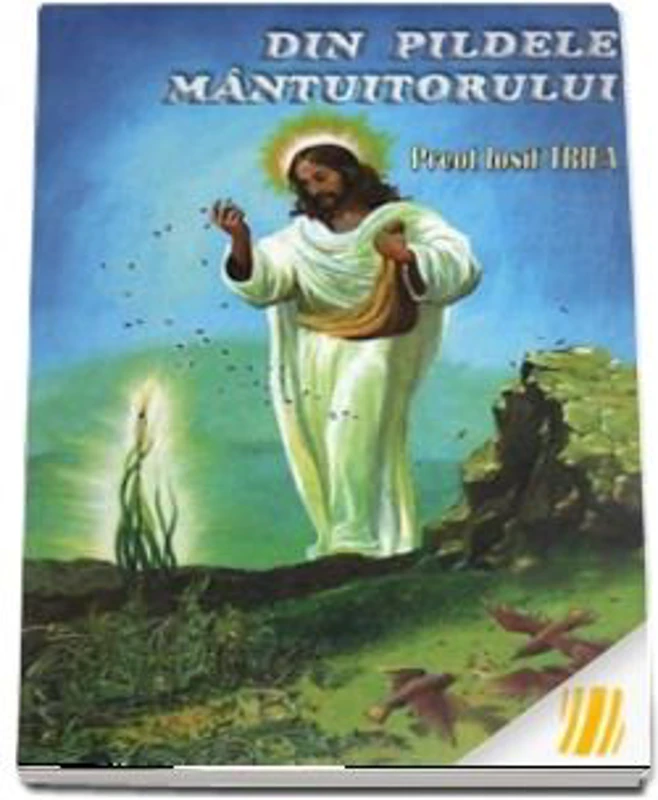 Din pildele Mantuitorului - Iosif Trifa