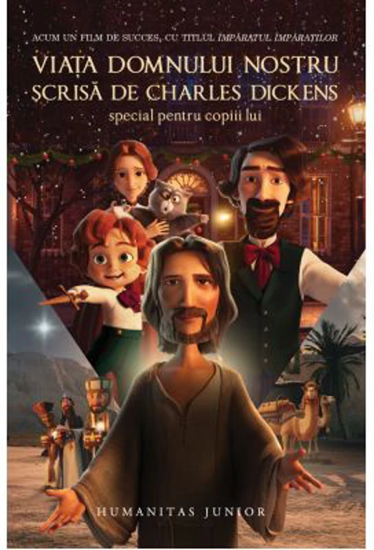 Viata Domnului nostru scrisa de Charles Dickens special pentru copiii lui - Charles Dickens