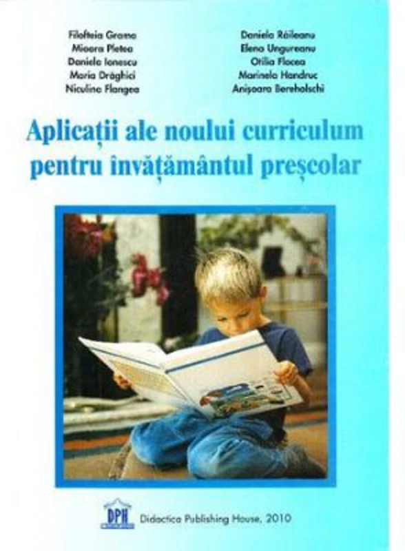 Aplicatii ale noului curriculum pentru invatamantul prescolar, nivelul 1 (3-5 ani) - Filofteia Grama