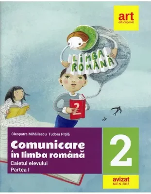 Comunicare în limba română. Caietul elevului. Clasa a II-a. Partea I - Paperback brosat - Cleopatra Mihăilescu, Tudora Piţilă - Art Klett