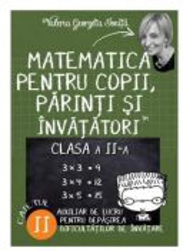 Matematica pentru copii, parinti si invatatori Clasa 2 Caietul 2 - Valeria Georgeta Ionita